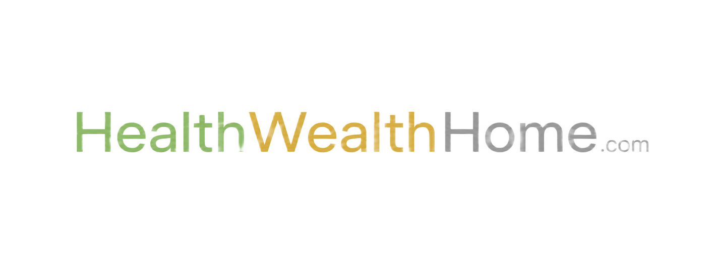 HealthWealthHome.com wordmark: Health in green, Wealth in gold, Home in grey